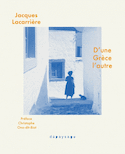 D'une Grèce l'autre - Chroniques de presse, 1963-2003